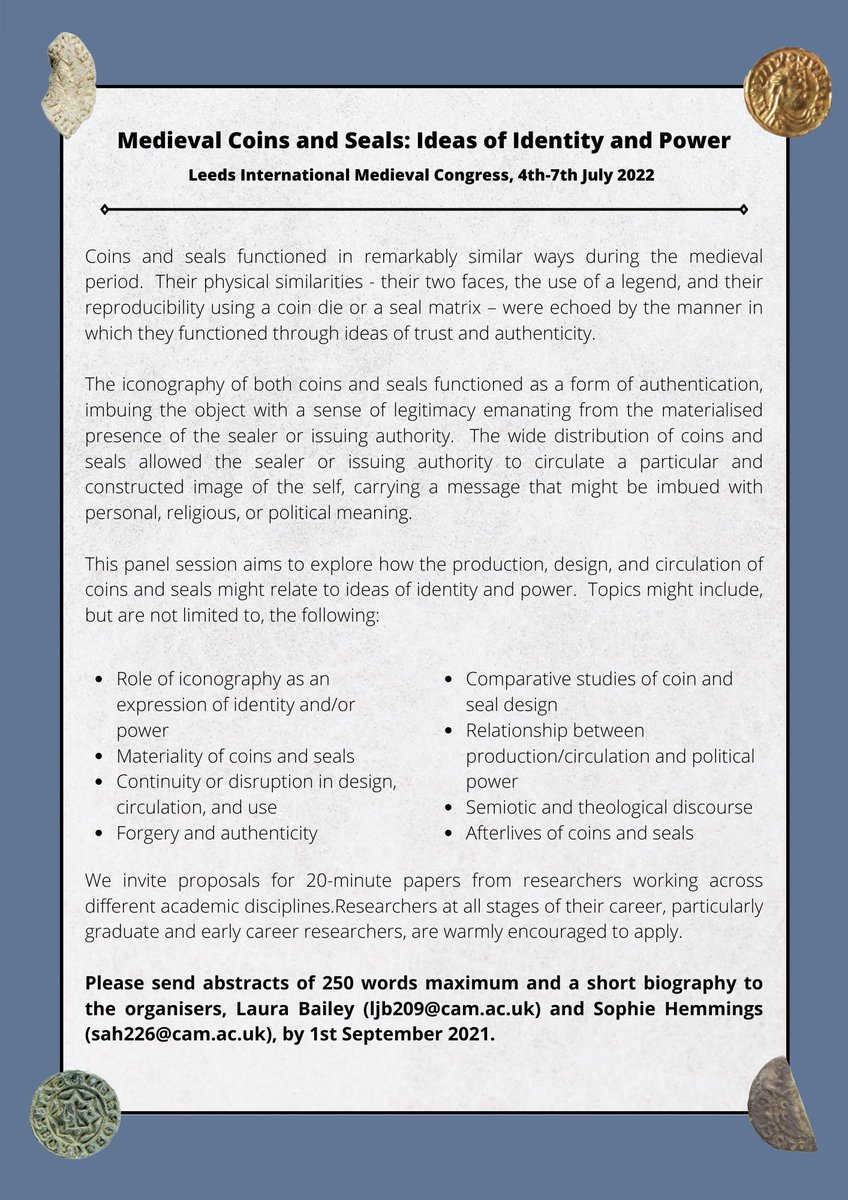 _laurajbailey's tweet photo. Excited to share a #CFP on Medieval Coins and Seals: Ideas of Identity and Power for @IMC_Leeds 2022! Abstracts to me and @_sahemmings by 1st September. https://t.co/LkoJMyDCU3