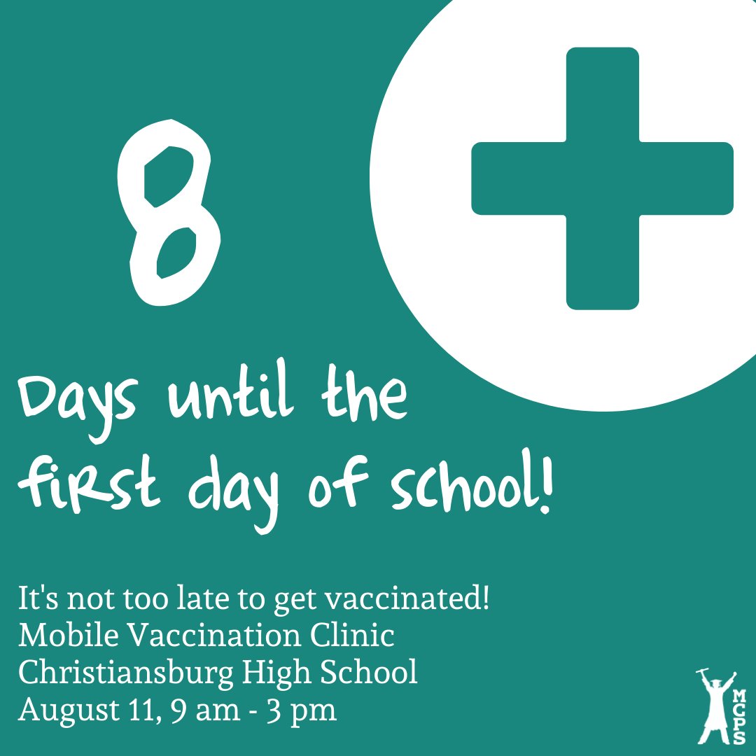 8 Days Until the First Day of School!! 

It's not too late to get vaccinated! There will be a mobile vaccination clinic at Christiansburg High School on August 11, 2021, from 9 am - 3 pm. No appointments necessary. 
All required K-12 vaccinations will be available.
