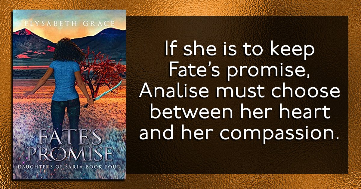 Out now from Elysabeth Grace: Fate's Promise (Daughters of Saria Book 4)!

If she is to keep Fate’s promise, Analise must choose between her heart and her compassion.

amazon.com/gp/product/B09…