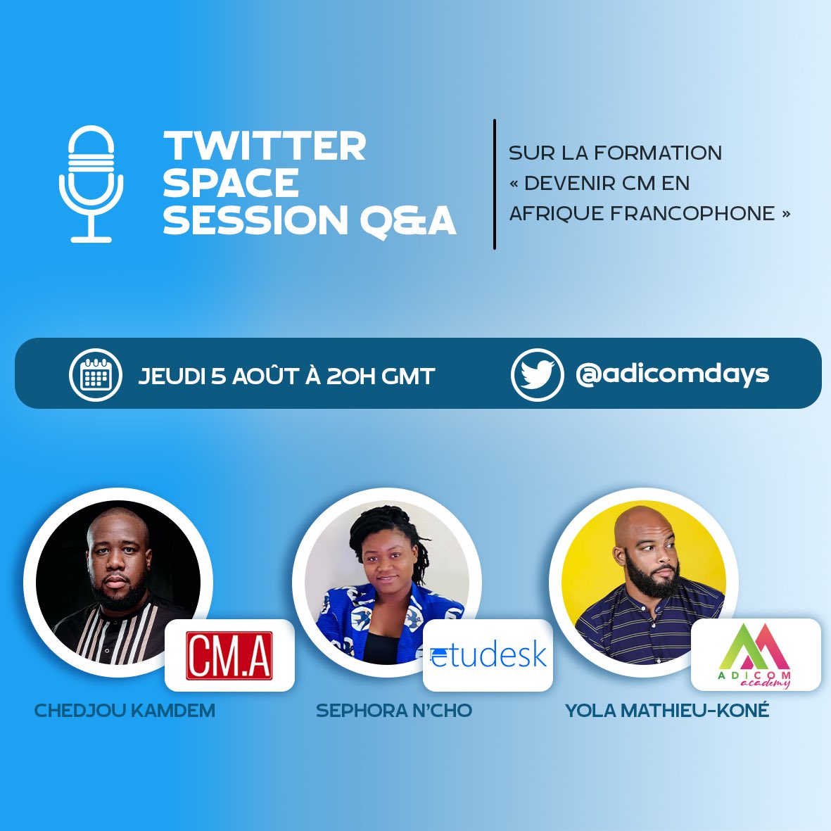 Vous voulez des informations sur notre prochaine formation : “Devenir Community Manager en Afrique francophone” ? 
Participez à notre période Q&amp;A avec 
<a href="/chedjoukm/">Chedjou Kamdem</a>,  <a href="/YolaMathieuKone/">YoloYola</a>, et <a href="/chosephora/">N'cho Sephora Esther</a> 
C’est Gratuit !!
Jeudi 05 août 2021 à 20h GMT sur notre Twitter Space
#formation