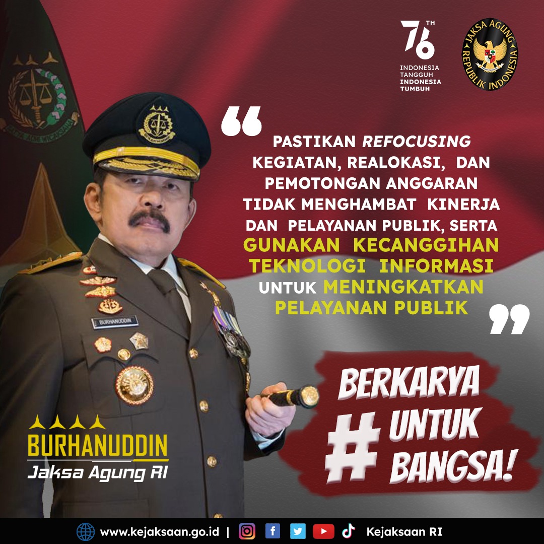 KejaksaanRI's tweet image. Poin Arahan Jaksa Agung RI Dr Burhanuddin, “Pastikan refocusing kegiatan, realokasi, dan pemotongan anggaran tidak menghambat kinerja dan pelayanan publik, serta gunakan kecanggihan teknologi informasi untuk meningkatkan pelayanan publik". 

#kejaksaanri #refocusing