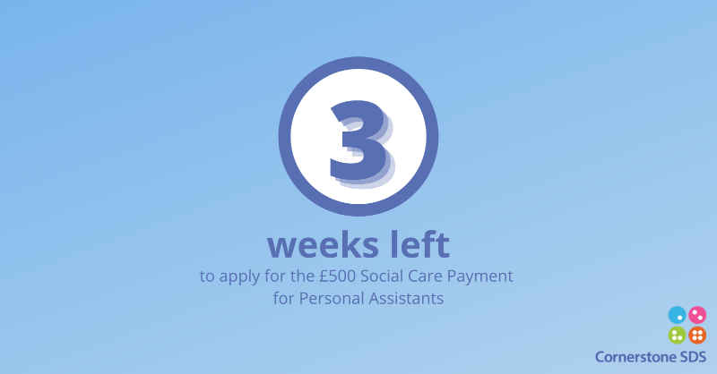 CornerstoneSDS's tweet photo. Have you applied for the Social Care Payment for Personal Assistants yet? Application closes midnight on Wednesday 25 August. Check if you're eligible and apply today.