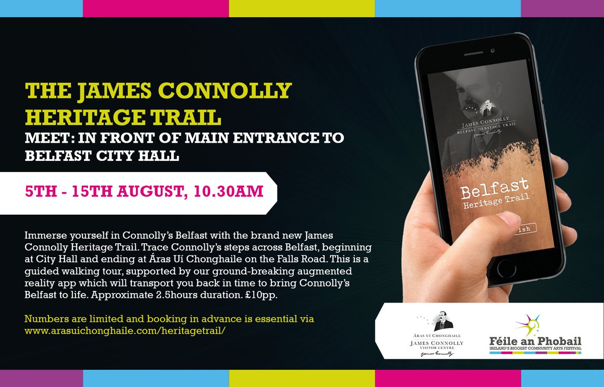 THE JAMES CONNOLLY HERITAGE TRAIL

5th - 15th August, 10.30am
Meet at Front Entrance of Belfast City Hall

A guided walking tour, supported by augmented reality transporting you back in time to bring Connolly’s Belfast to life.

£10pp. Booking essential
arasuichonghaile.com/heritagetrail/