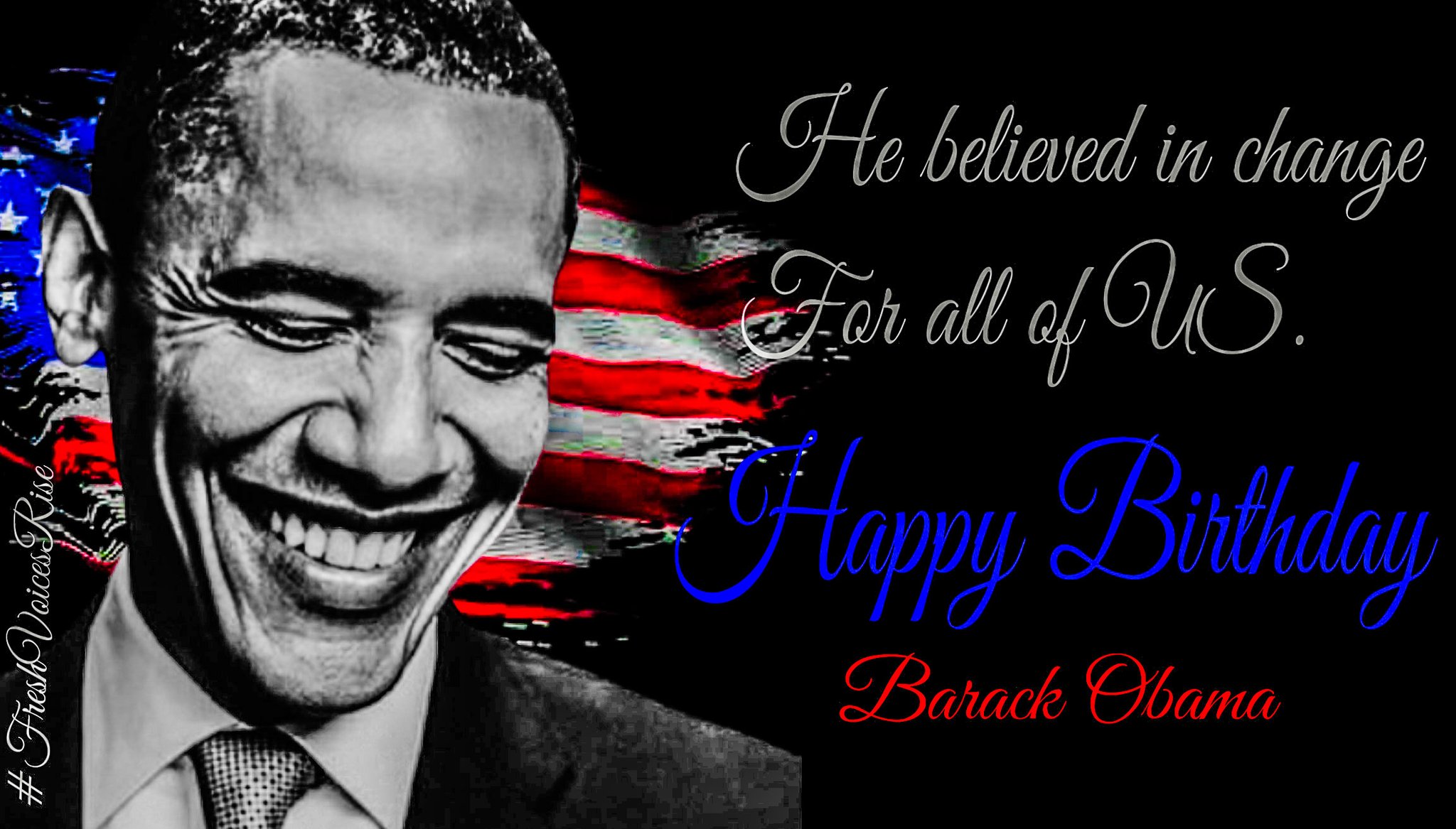   Happy Birthday, Barack Obama          