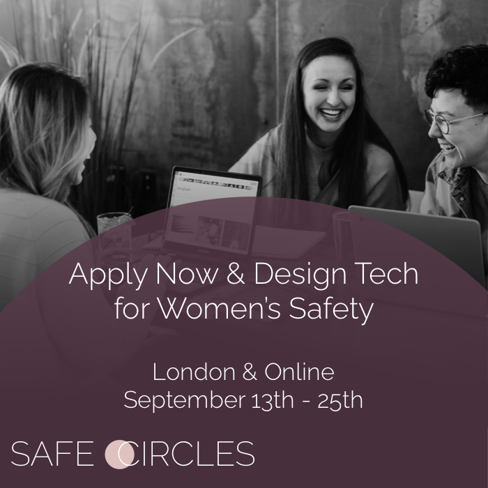 SafeCirclesUK's tweet image. #SafeCircles seeks to incentivise and mentor innovators to develop technology to protect women, online, at home, on the streets and at work. We’re bringing together innovators to make safety solutions a reality. Learn about our hackathon and community buff.ly/2WRURkL
