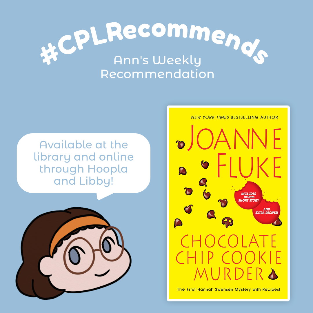 chattlibrary's tweet photo. There is only one way for a cozy mystery lover to celebrate National #ChocolateChipCookieDay, and that's with Joanne Fluke's "Chocolate Chip Cookie Murder", the book that introduced Hannah Swenson and her to die for recipes to the world! #CPLRecommends https://t.co/TgZhd2MW5D