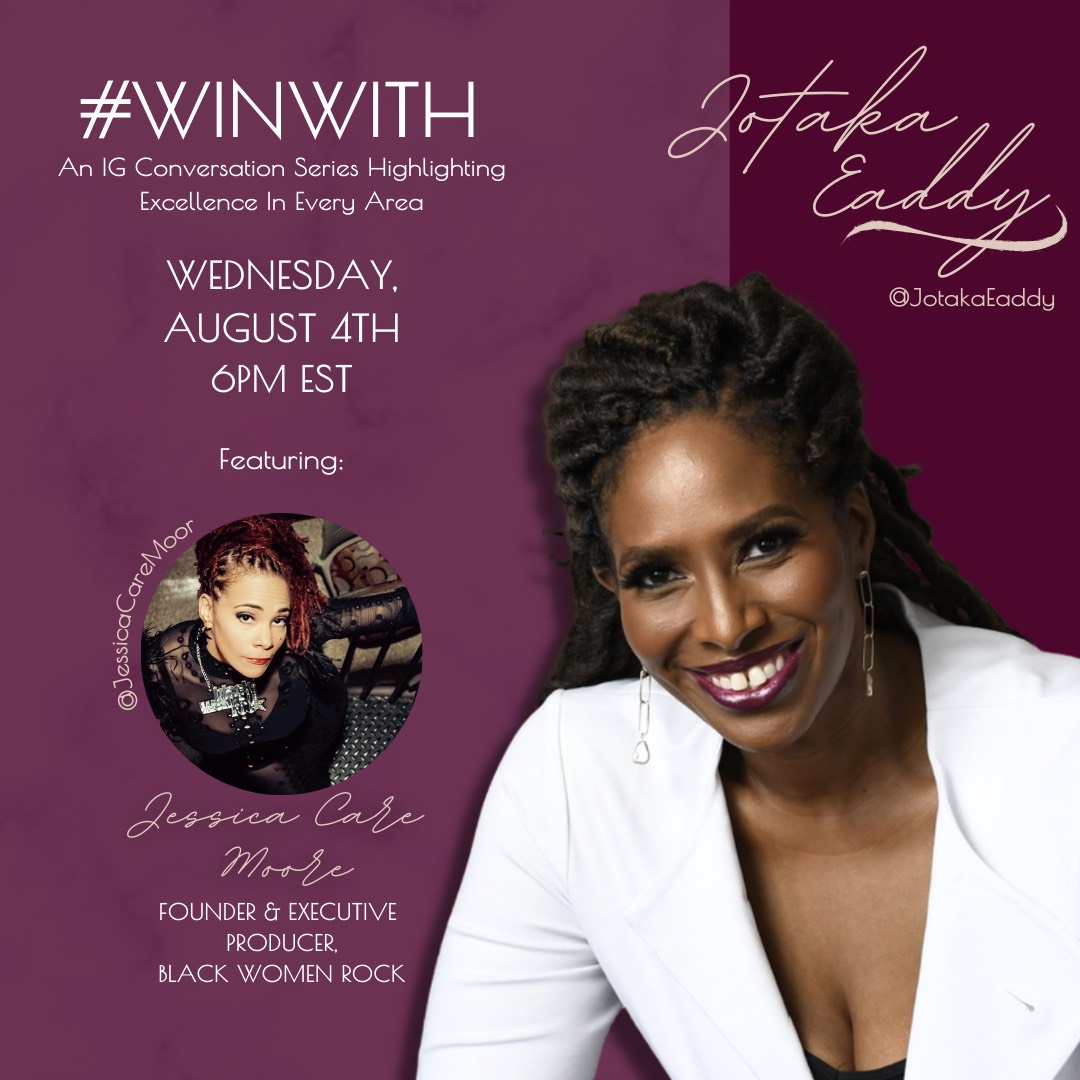 JotakaEaddy's tweet photo. Tonight, I am kicking off #WinWith, an IG Live conversation series highlighting the full circle of excellence in culture. My first guest is none other thanย @jessicacaremoor, Founder and Executive Producer of Black Women Rock! Tune in at 6pm EST to #WinWith us. https://t.co/QzH2jXjDIO