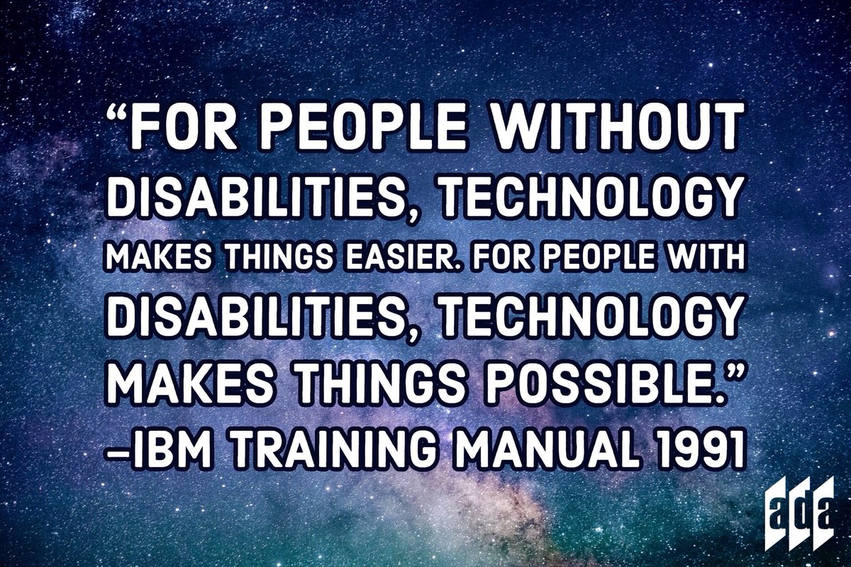 ADANational's tweet photo. "For people without disabilities, technology makes things easier. For people with disabilities, technology makes things possible."
-IBM Training Manual 1991

#ADA #WednesdayWisdom #Quotes https://t.co/P7jNQLJ3Hh
