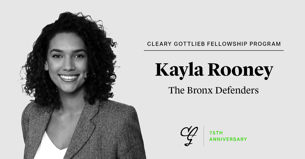 ClearyGottlieb's tweet photo. To celebrate the inaugural class of the #ClearyFellowshipProgram, #ClearyGottliebProBono is recognizing Kayla Rooney’s brilliant work focusing on civil rights impact litigation at @BronxDefenders. To learn more, click here: https://t.co/V5p8XCsL6X #ProBonoMatters https://t.co/aVze9UCvVY