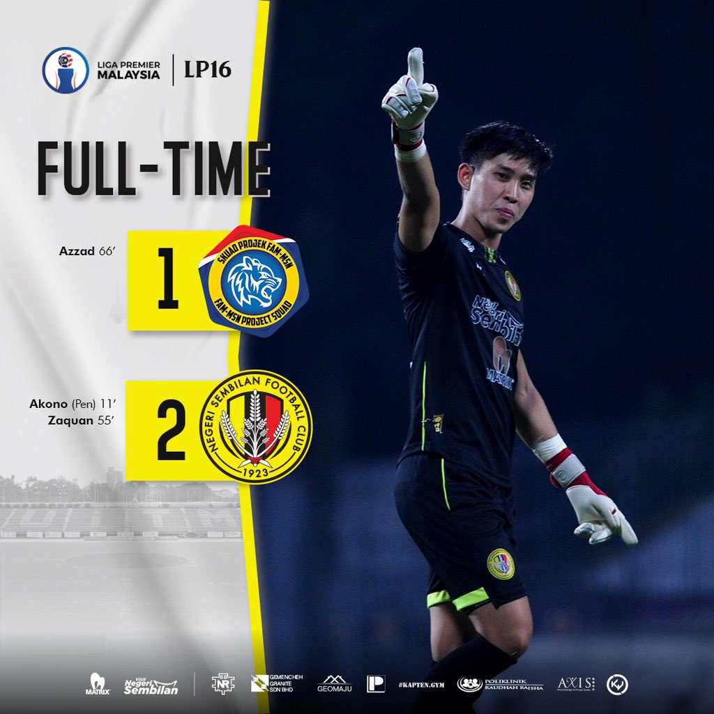 MASA PENUH

FT: Skuad Projek FAM-MSN 1-2 Negeri Sembilan FC

Alain Akono(p) 11'
Zaquan Adha 55'
Azzad-PFM 66'

#PFMNSE
#NSFC
#HobinJangHobin