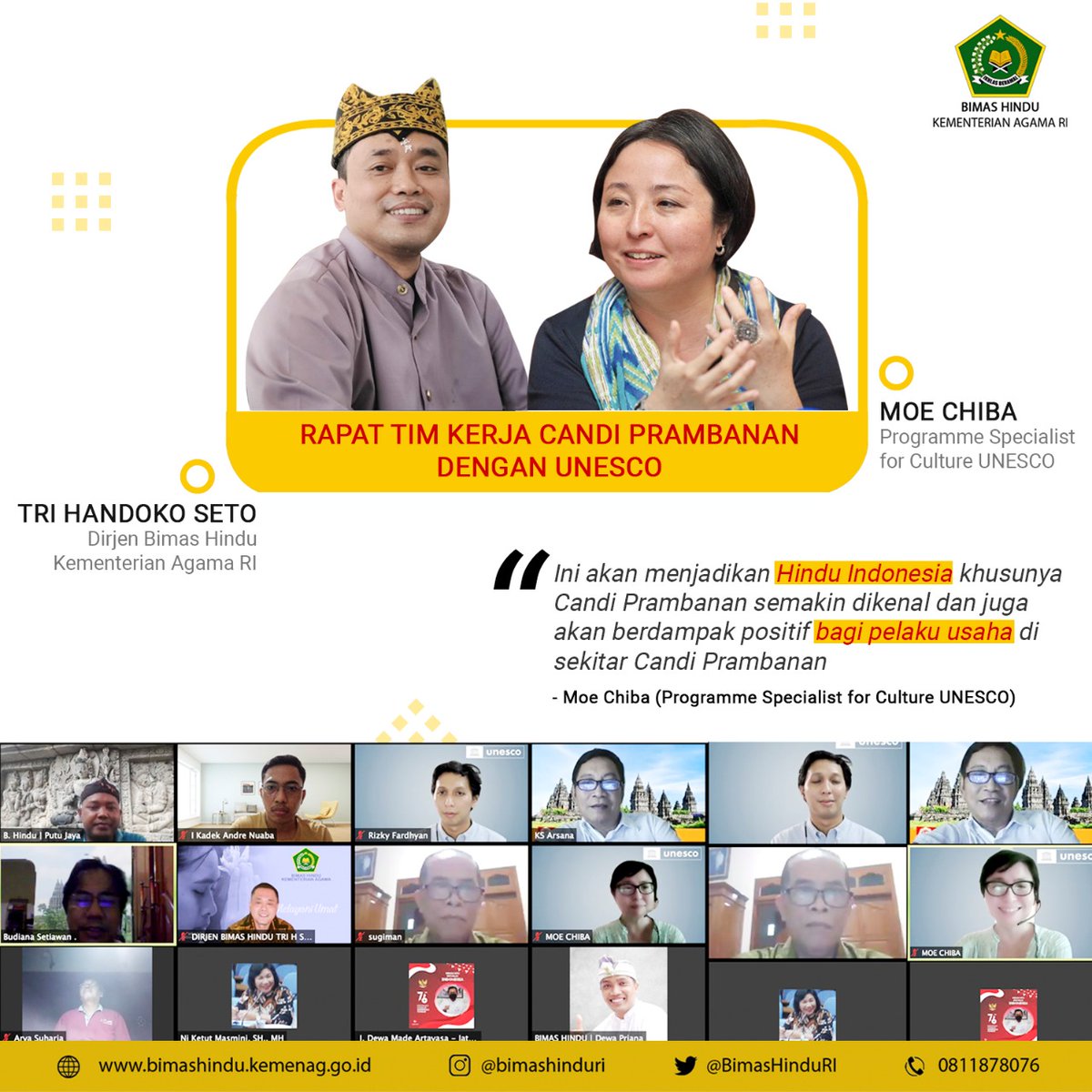 BimasHinduRI's tweet photo. RAPAT TIM KERJA CANDI PRAMBANAN DENGAN UNESCO

Jakarta – Telah berlangsung Rapat Tim Candi Prambanan dengan UNESCO hari ini Rabu, 4 Agustus 2021 pukul 16.00 s.d. 17.30 WIB secara virtual melalui ZOOM Meeting

Dirjen Bimas Hindu Kementerian Agama RI Tri Handoko Seto menyampaikan https://t.co/83rT6UhC0X