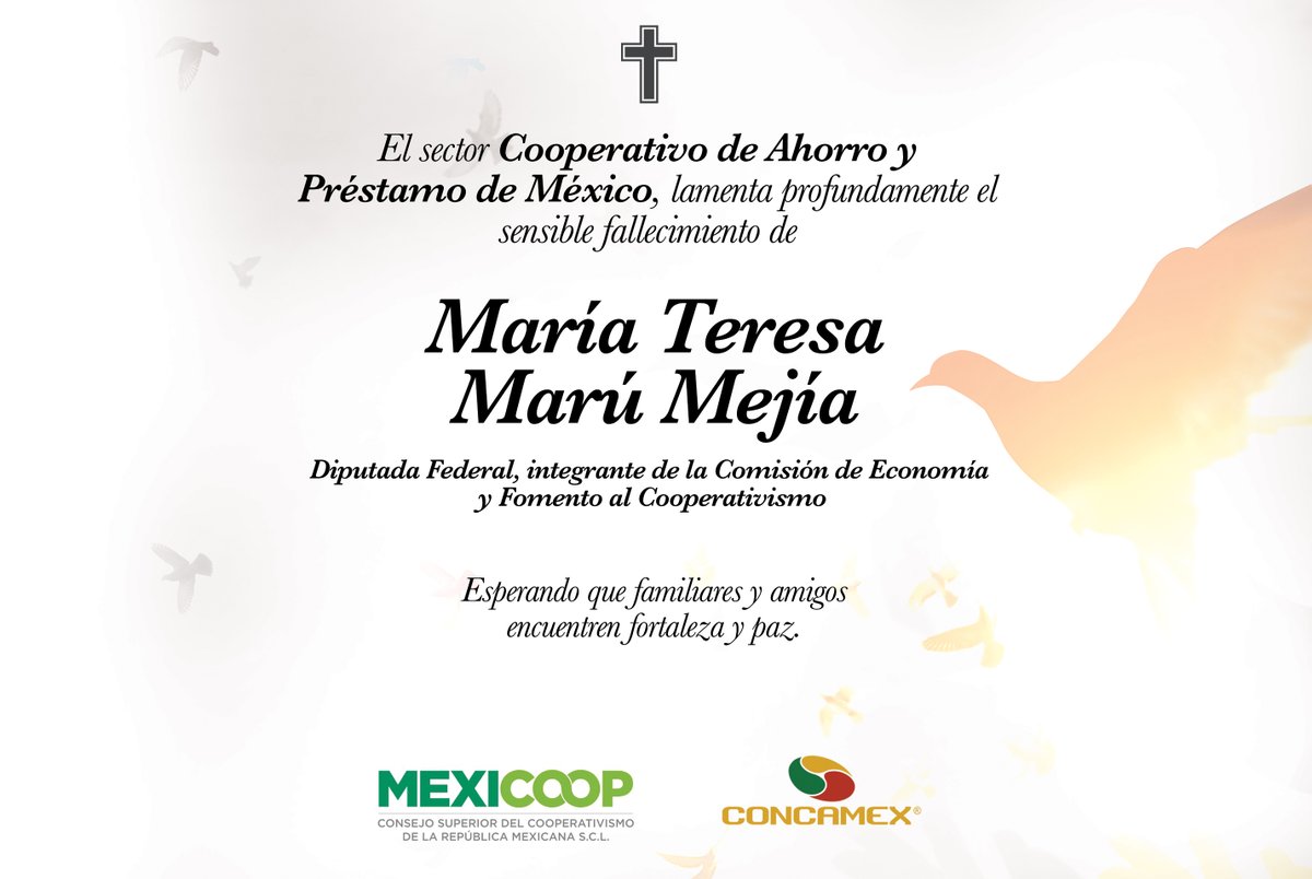 laconcamex's tweet photo. "El Sector cooperativo de ahorro y préstamo lamenta el fallecimiento de la Diputada Federal María Teresa Marú Mejía, integrante de la Comisión de Economía Social y Fomento al Cooperativismo."
Dios dé paz y fortaleza a sus familiares y amigos. https://t.co/nIVwA7B6Bd