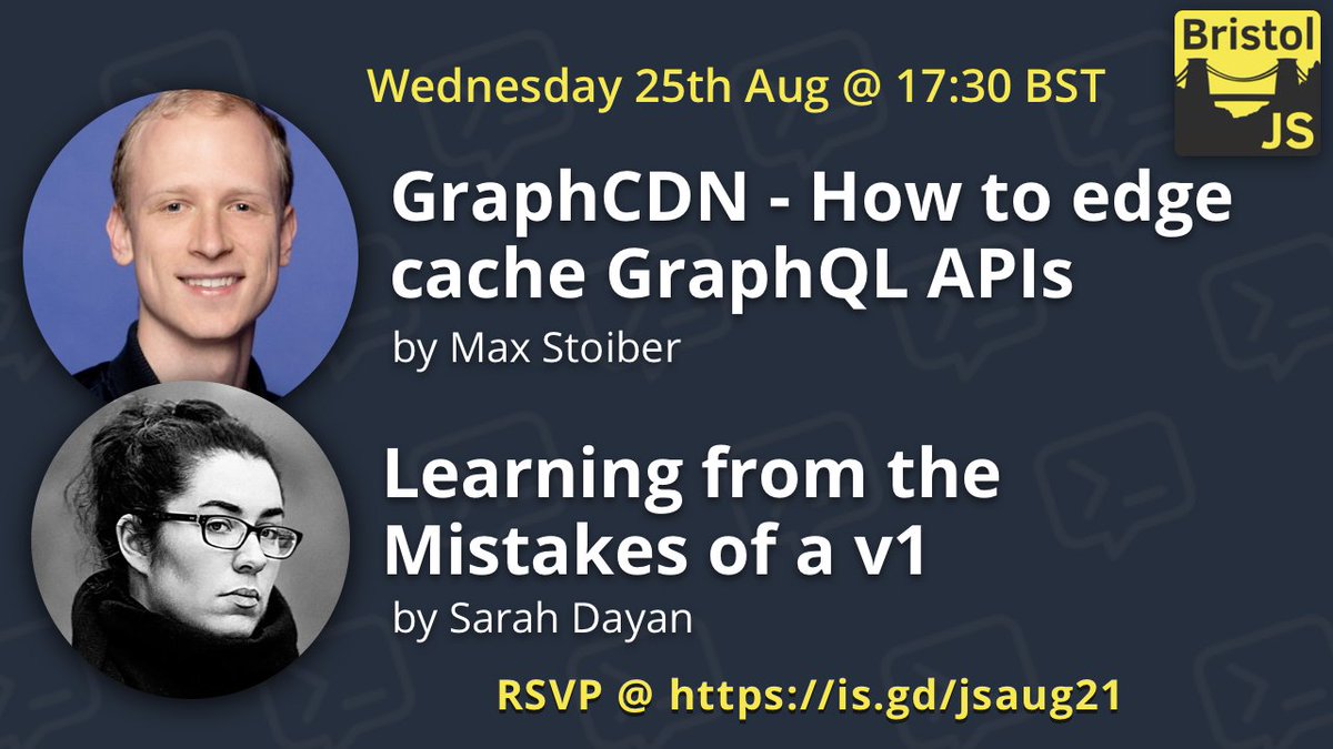 🥳 We're back with a very exciting <a href="/BristolJS/">Bristol JS</a>

📍 The internet

📆 Wednesday 25 Aug @ 17:30 BST

~~ Two amazing Speakers ~~

👨‍💻 <a href="/mxstbr/">Max Stoiber</a> -  GraphCDN - How to edge cache GraphQL APIs 

👩‍💻 <a href="/frontstuff_io/">Sarah Dayan</a>  - Learning from the Mistakes of a v1 

🎟 RSVP now at techtalks.io/events/bristol…