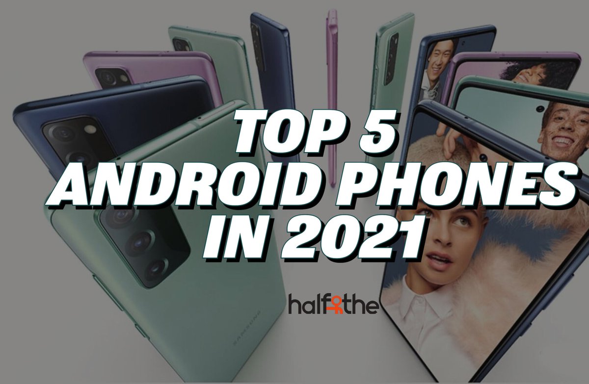halfofthetweets's tweet image. Top 5 Android Phones to Buy in 2021

bit.ly/3rPoKxB 

#Androidphones #bestandroidphones #bestandroid2021 #Top2021 #Halfofthe