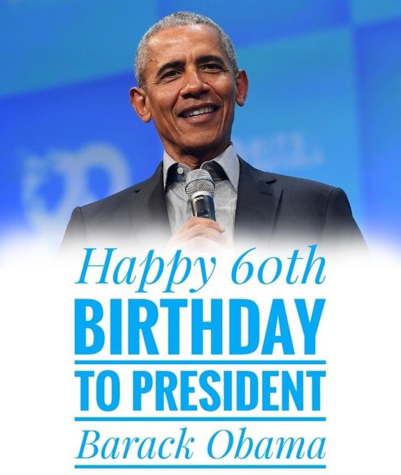 Happy Birthday To Former President Barack Obama 