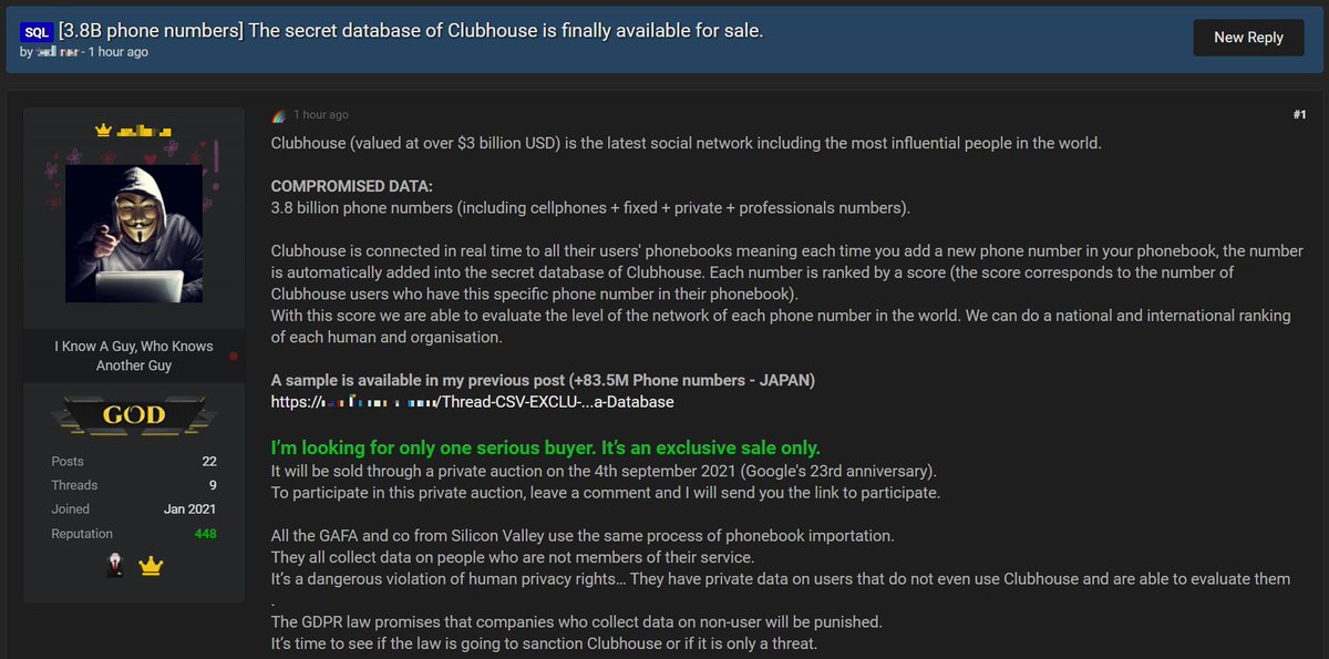 Full phone number database of #Clubhouse is up for sale on the #Darknet. It contains 3.8 billion phone numbers. These are not just members but also people in contact lists that were synced. Chances are high that you are listed even if you haven't had a Clubhouse login.