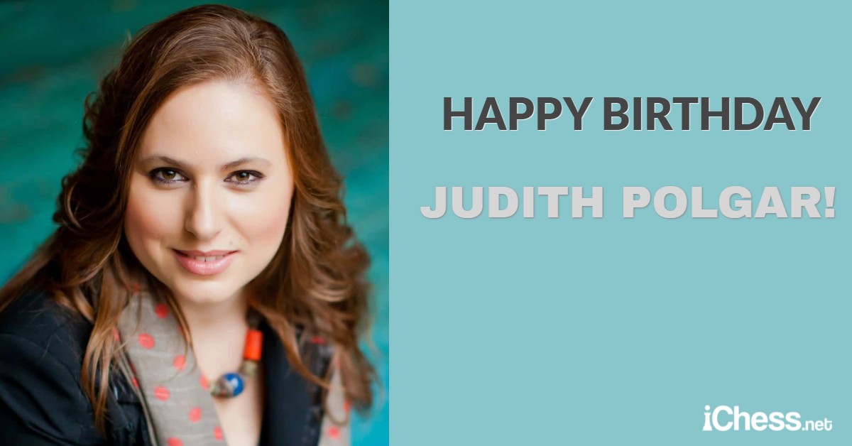 The world of says Happy Birthday to Judit Polgar!!! 