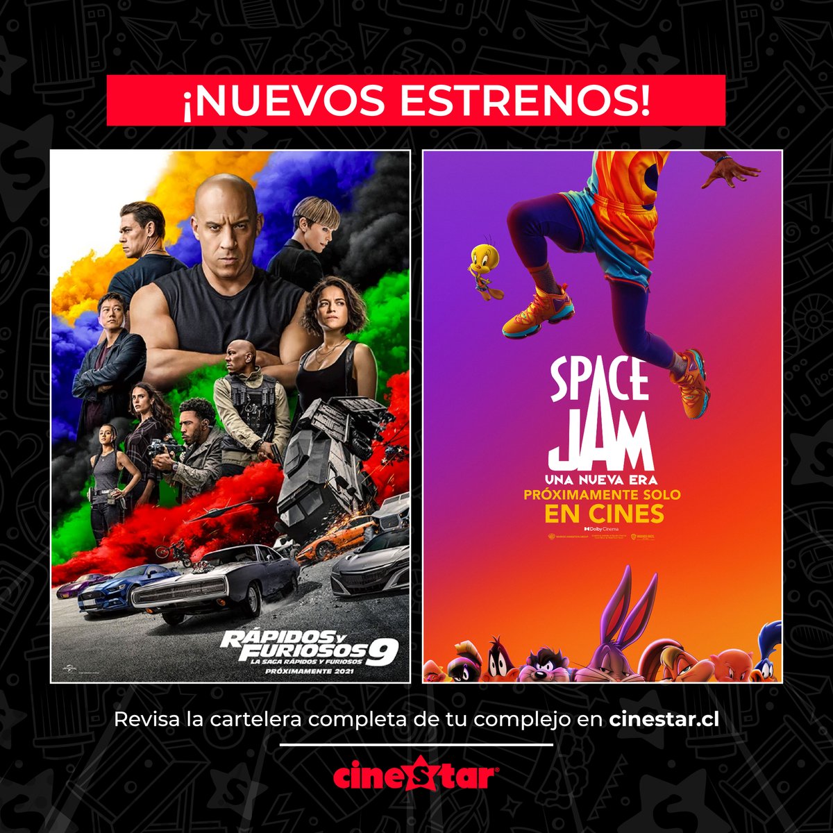 Los estrenos se toman este finde en #CineStar 
#RapidosyFuriosos9 y #SpaceJam ¿Cuál escoges? 🎬

TODAS las sucursales de #Cinestar están abiertas 🤩

Revisa los horarios y la cartelera completa de tu complejo en cinestar.cl
