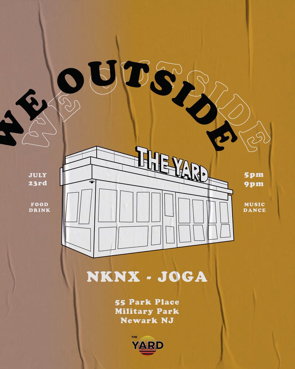 TheYardNewark's tweet photo. It’s going down at 5pm today! We Outside, W/@joga0000, @dele_don_dele , and @_NKNX 😆 https://t.co/XALH9583jG