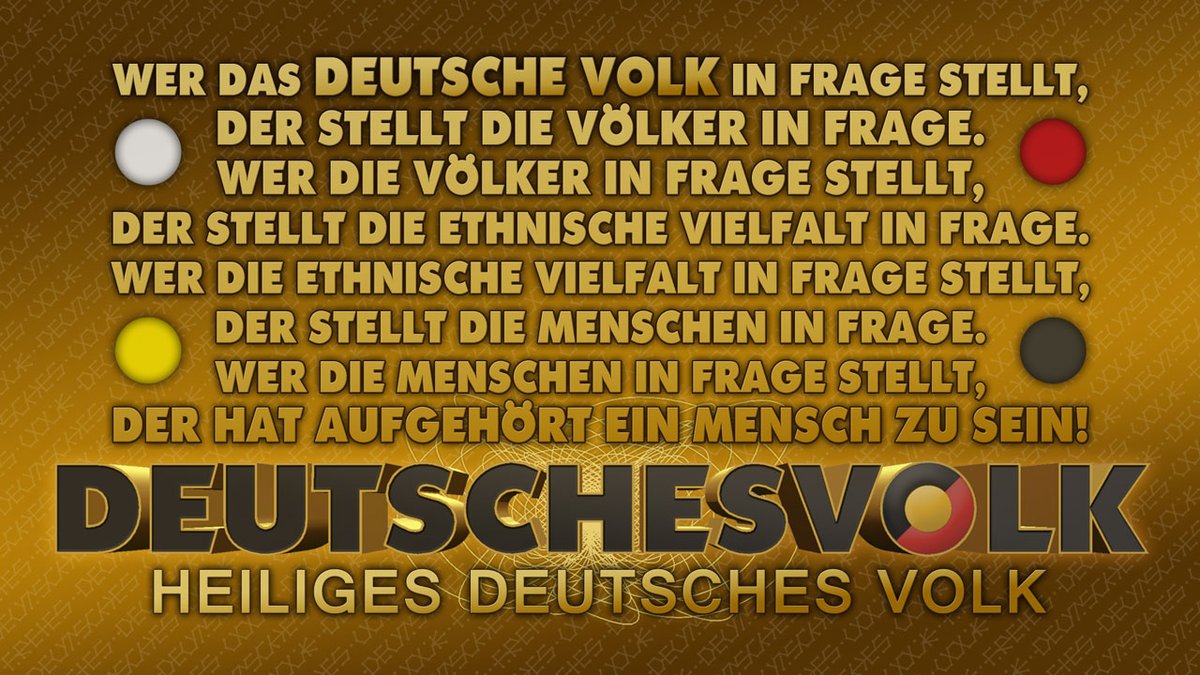 VolksJugend's tweet photo. Wer das deutsche Volk in Frage stellt, stellt die Völker in Frage,
Wer die Völker in Frage stellt, stellt die Vielfalt in Frage,
Wer die Vielfalt in Frage stellt, stellt die Menschen in Frage,
Wer die Menschen in Frage stellt, der hat aufgehört ein Mensch zu sein!
DEUTSCHES VOLK https://t.co/tNgYcztIJO