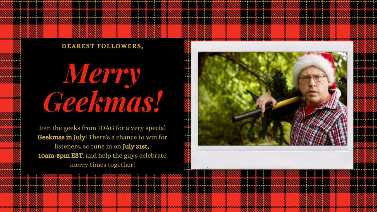 7dagpodcast's tweet photo. Merry #GeekmasInJuly, friends!
Join @s7evendaysageek, @NeighborCole, and @QuadFatherMft on July 31st, from 10am-5pm EST! The geeks will be LIVE and celebrating the day with prizes for loyal listeners! Join us!
#MerryGeekmas #Podcasts #Podcasting https://t.co/UtMFSuQ0eJ