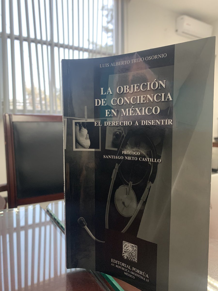 Leyendo el libro “La objeción de conciencia en México. El Derecho a disentir”, recomendable.