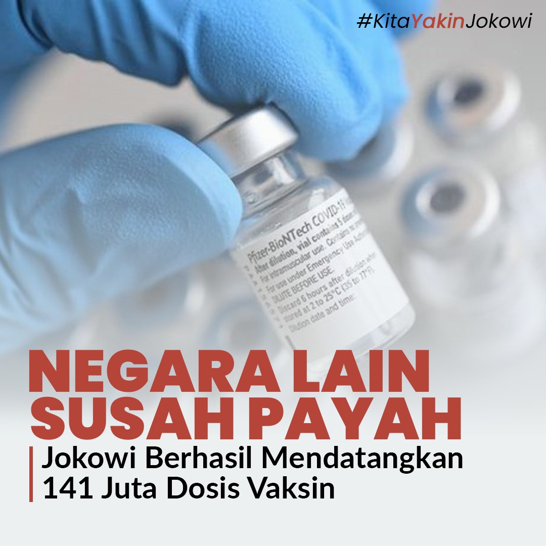 Negara Lain Susah Payah
Jokowi datangkan Vaksin

#KitaPercayaJokowi 
#KitaYakinJokowi 
#KitaBersamaJokowi