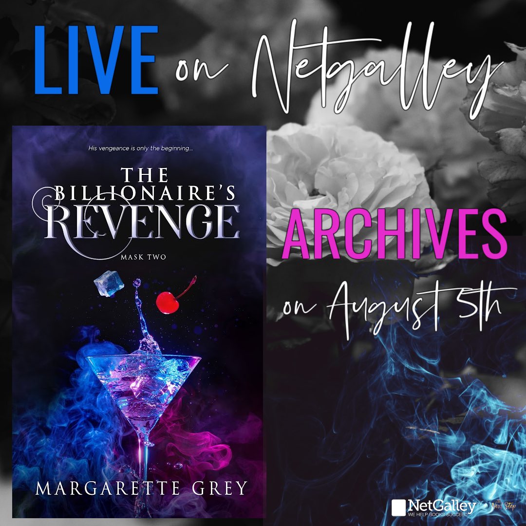 Now LIVE on <a href="/NetGalley/">NetGalley</a> for request!
#TheBillionairesRevenge <a href="/margarettegrey/">Margarette Grey</a>
Request here: netgal.ly/dNXXQH
Archives on 8/5
Genre: Contemporary Romance
Releasing on 8/5
#PreOrder bit.ly/3ouod2k
#TheBillionairesMaskBookTwo #Romance #SteamyRomance
<a href="/TheNextStepPR/">The Next Step PR</a>