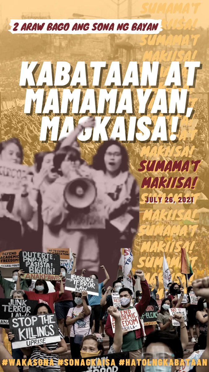 ABLasPinas's tweet photo. KABATAAN AT MAMAMAYAN, MAGKAISA! ✊
Sama-sama nating singilin at pagbayarin ang palpak, pahirap, at pasistang rehimeng Duterte.
Ipaglaban natin ang ating mga karapatan at dumalo sa gaganaping SONA NG BAYAN sa Hulyo 26, 2021!
#MobPH
#SONA2021
#SONAgKAISA
#OustDuterteNOW https://t.co/kk5fdfmMlm