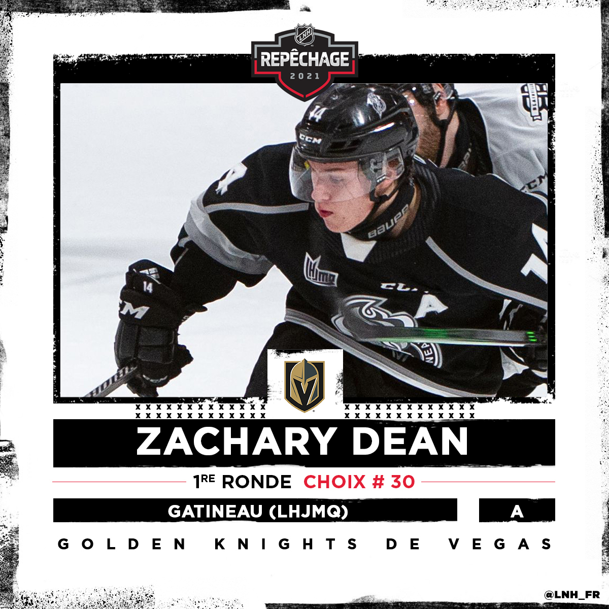 Les <a href="/GoldenKnights/">Vegas Golden Knights</a> sélectionnent Zachary Dean, des <a href="/OlympiquesGAT/">Olympiques de Gatineau</a>, avec le 30e choix #RepêchageLNH