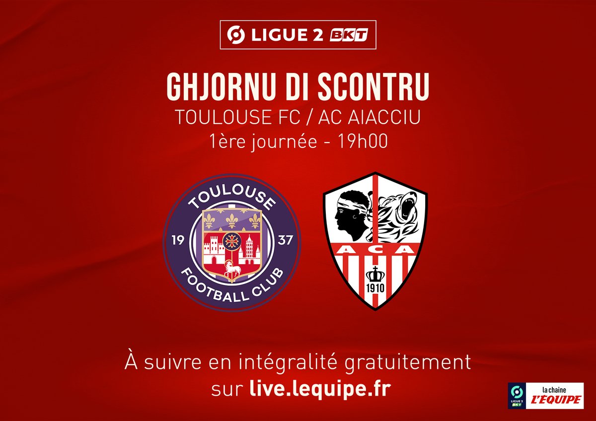 𝙂𝙃𝙅𝙊𝙍𝙉𝙐 𝘿𝙄 𝙎𝘾𝙊𝙉𝙏𝙍𝙐 🔴⚪️

🆚 <a href="/ToulouseFC/">Toulouse FC</a> - AC Aiacciu
🏆 J1 de <a href="/Ligue2BKT/">Ligue 2 BKT</a> 
🏟️ Stadium 
⏱️ 19h00
🎥 En multiplex sur <a href="/lachainelequipe/">la chaine L'Équipe</a> 
📲 #TFCACA 

📺 Match à suivre en intégralité et gratuitement sur le site 👉 live.lequipe.fr

📢 𝑭𝒐𝒓𝒛𝒂 𝑨𝒊𝒂𝒄𝒄𝒊𝒖