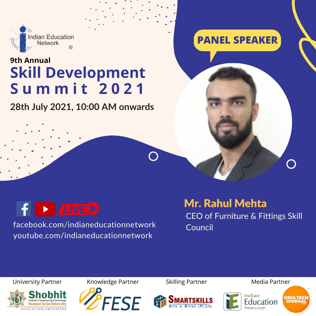 indiaedunet's tweet photo. We are delighted to welcome Mr. Rahul Mehta, CEO - of Furniture &amp; Fittings Skill Council as a ' Panel Speaker' at '9th Annual Skill Development Summit' organized by 'Indian education network' on 28th July 2021.
#development #skilldevelopment #education #educationsystem #vision 
f https://t.co/1XM4tGGnOe