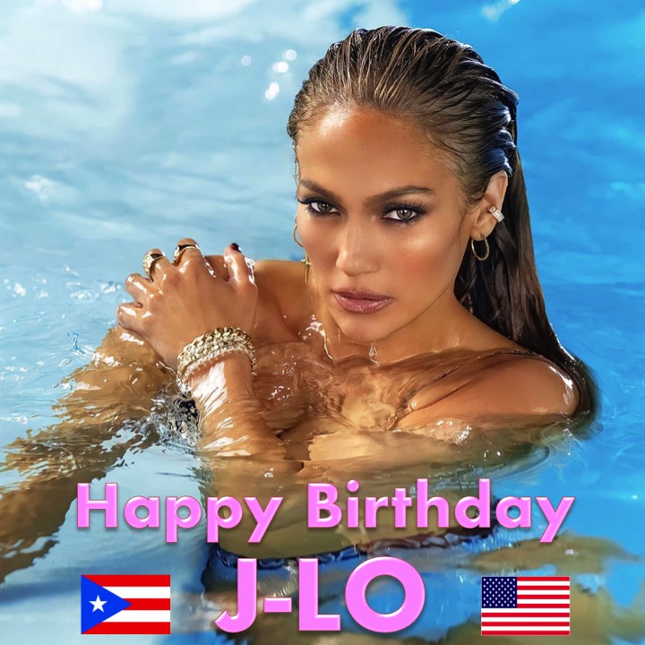 Happy Birthday Jennifer Lopez          
