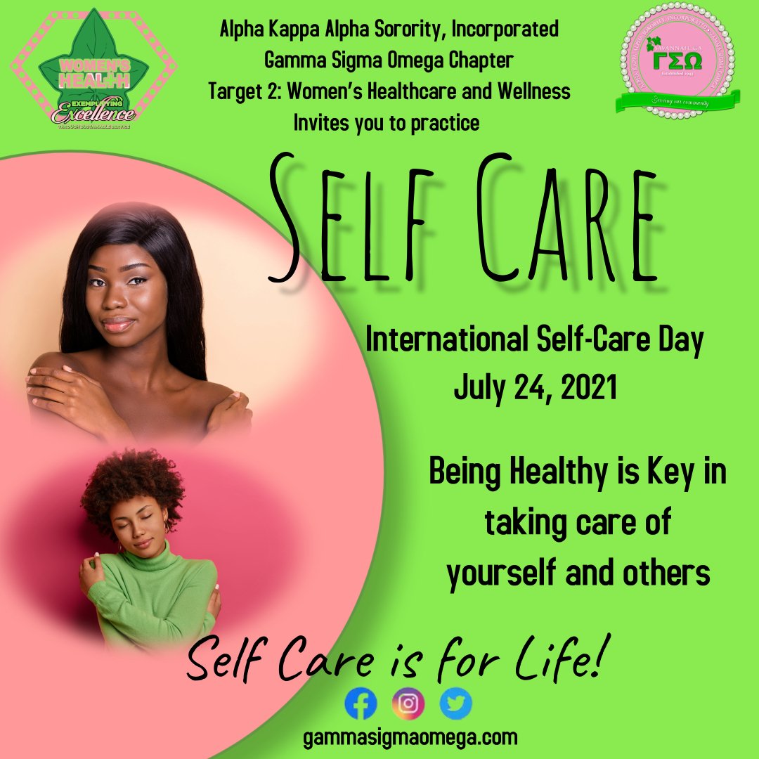 AKA_GSO's tweet image. It is International Self Care Day!! "Self-care means adopting a mindset that makes your physical and mental health a priority." #TargetII #womenshealthcareandwellness #selfcare #aka1908 #gammasigmaomega #servingsignificantly