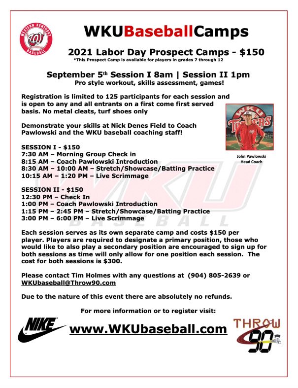 Labor Day Prospect Camps Sept 5 <a href="/WKU_Baseball/">WKU Baseball</a>. Register at WKUbaseball.com