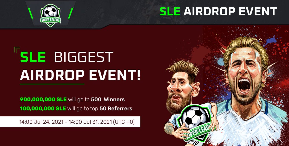 $SLE  BIGGEST AIRDROP EVENT!
14:00 Jul 24, 2021 - 14:00 Jul 31, 2021 (UTC +0)
⭐️900,000,000 $SLE will go to 500  Winners
⭐️100,000,000 $SLE will go to top 50 Referrers
⭐️Rules: forms.gle/UA674eSWzKzVUJ…
<a href="/LeagueSle/">Super League (SLE)</a>  $SLE #SuperLeagueSle #Airdrop #DeFi  #BSC #NFT #playtoearn