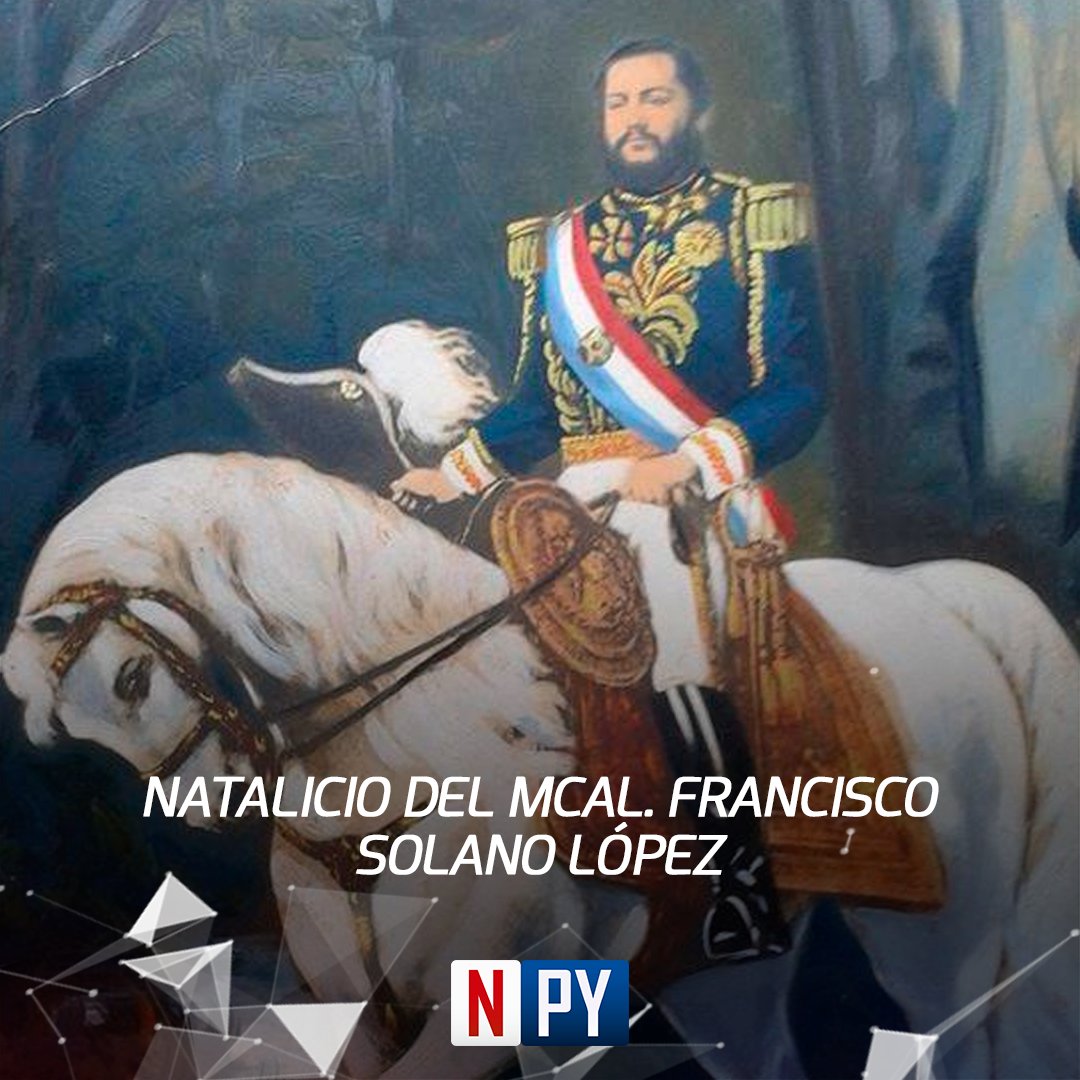 📌 #TenésQueSaber | Mcal. Francisco Solano López ♦️ Un día como hoy, pero  de 1827, nació en Asunción el mariscal Solano López. ♦️ Fue el presidente y  jefe supremo de la nación