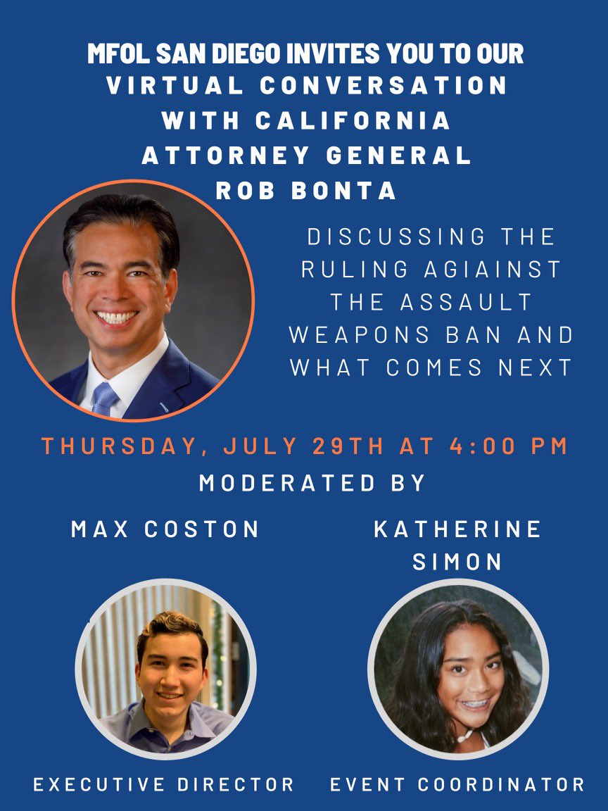 Join MFOL San Diego and Attorney General Rob Bonta Thursday, July 29th to discuss the current litigation with the assault weapons ban and about measures the Attorney General’s office is pushing to prevent Gun Violence. 

More information to follow on MFOL San Diego’s Instagram