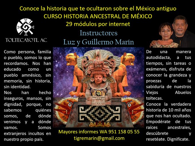 CURSO DE HISTORIA ANCESTRAL DE MÉXICO 
<br>por correo electrónico
<br>Instructores Luz y Guillermo Marín    