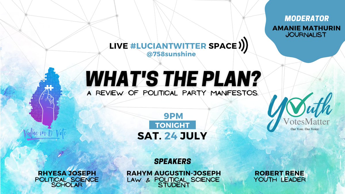 RhyesaJ's tweet photo. Join us in a #TwitterSpace at 9pm tonight for a review of the Political Party Manifestos 📃🔍

Speakers: @RhyesaJ, @RahymRJoseph, @RobertMRRene 

Moderated by @758sunshine!
A collab with @youthvotesmatt
#WhatsThePlan #SLUVOTES2021 #ValueDVote #VoterEducation https://t.co/73V04lcIQG