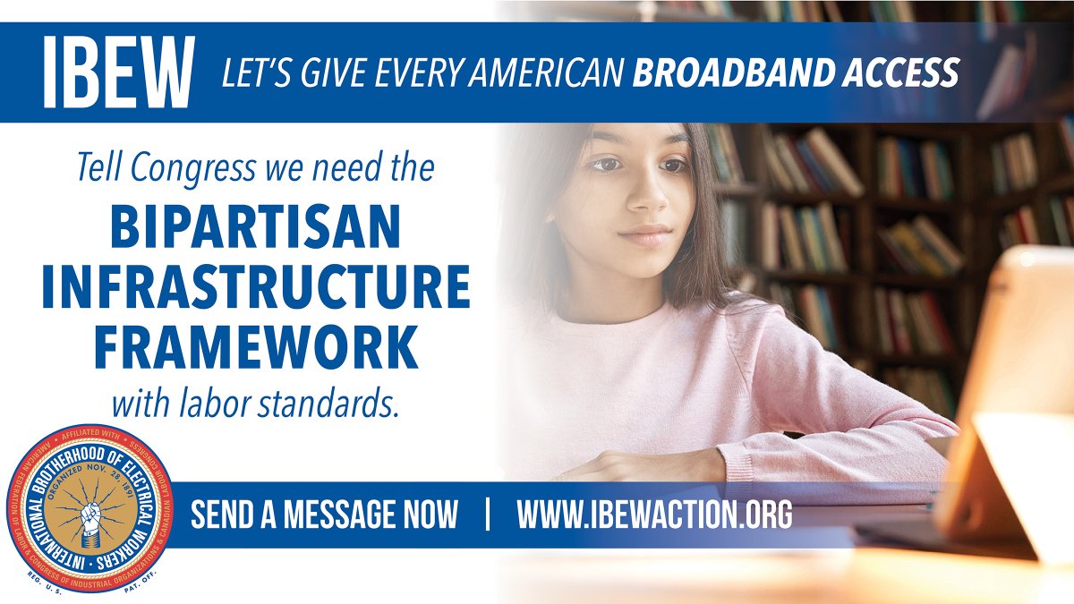 Investing in universal broadband access means strong economies and good, union jobs. That's why Congress must pass the Bipartisan Infrastructure Framework. Add your name today: bit.ly/2UZ3etW #ibewbuildbetter #buildbackbetter
