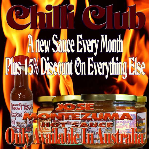 Join the Chilli Club NOW!! #Gourmet HOT Sauce #Chili #chilli #Sauces #Australia #Brisbane #Sydney #carolinareaper #Melbourne #adelaide #perth #Darwin #chilliheads #Tasmania #Hobart #Cairns #Townsville #hotsauce  josemontezuma.com