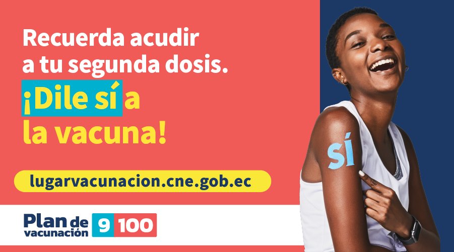 Riesgos_Ec's tweet photo. ¡#DileSíALaVacuna! Recuerda acudir a tu segunda dosis. 💪
✅ Ingresa a https://t.co/yAvMsPYDTt para consultar tu lugar y fecha de vacunación. 
Sé parte de la reactivación, súmate al #PlanVacunación9100.
#JuntosLoLogramos https://t.co/zQv0W0kL8y