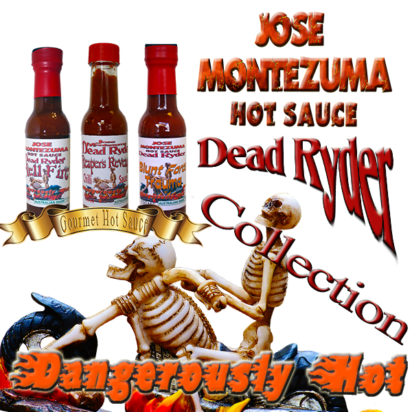 Can you Handle the Dead Ryder Collection available NOW #Gourmet HOT Sauce #Chili #chilli #Sauces #Australia #Brisbane #Sydney #carolinareaper #Melbourne #adelaide #perth #Darwin #chilliheads #Tasmania #Hobart #Cairns #Townsville #hotsauce  josemontezuma.com