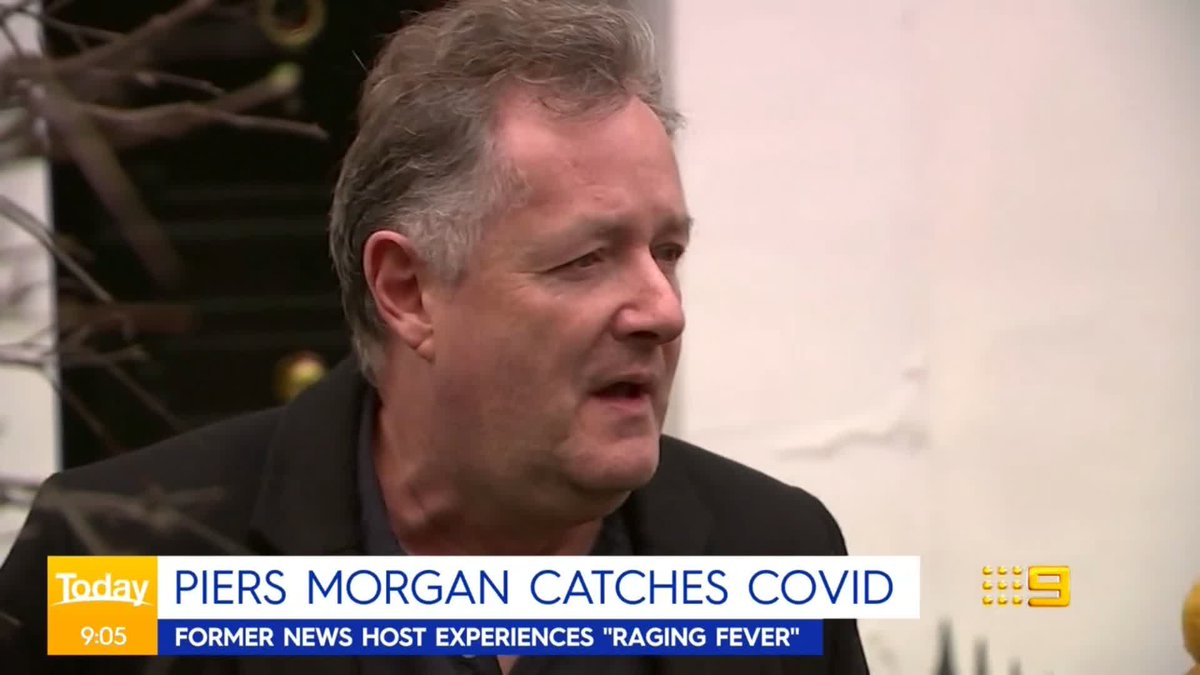 Piers Morgan has tested positive to COVID 19. 9News