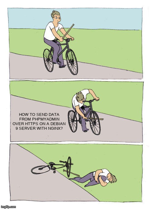 overflow_meme's tweet image. How to send data from phpmyadmin over https on a debian 9 server with nginx? stackoverflow.com/questions/6759… #nginxreverseproxy #nginx #debian #phpmyadmin