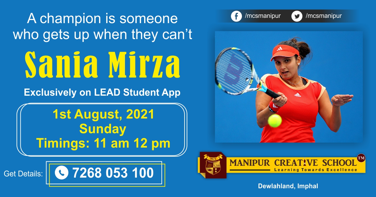 MCSImphal's tweet photo. Dear Students/Parents/Guardians,
Save the date and don't miss to attend the live classes session from Sania Mirza, exclusively on LEAD Learning App. Get in touch with Manipur Creative School Admin to get access to this Learning App.
#LEADLearning APP #saniamirza #mcsmanipur https://t.co/GvIKuI8Fd5