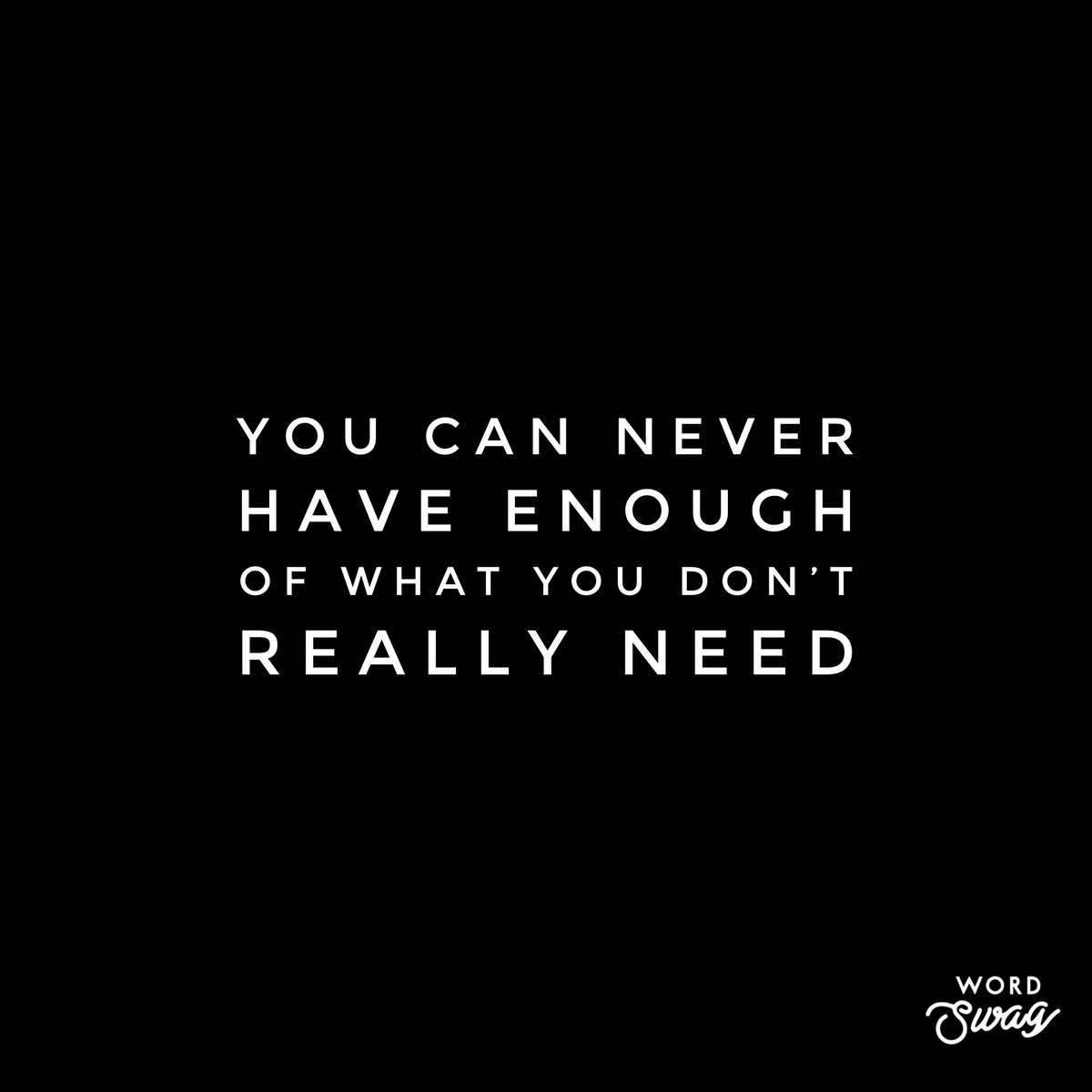 Max_Rooke's tweet photo. Heard this and hope it helps you as much as it did me...
“You can never have enough of what you don’t really need”
#Life2TheMax https://t.co/VepZxWW5XW