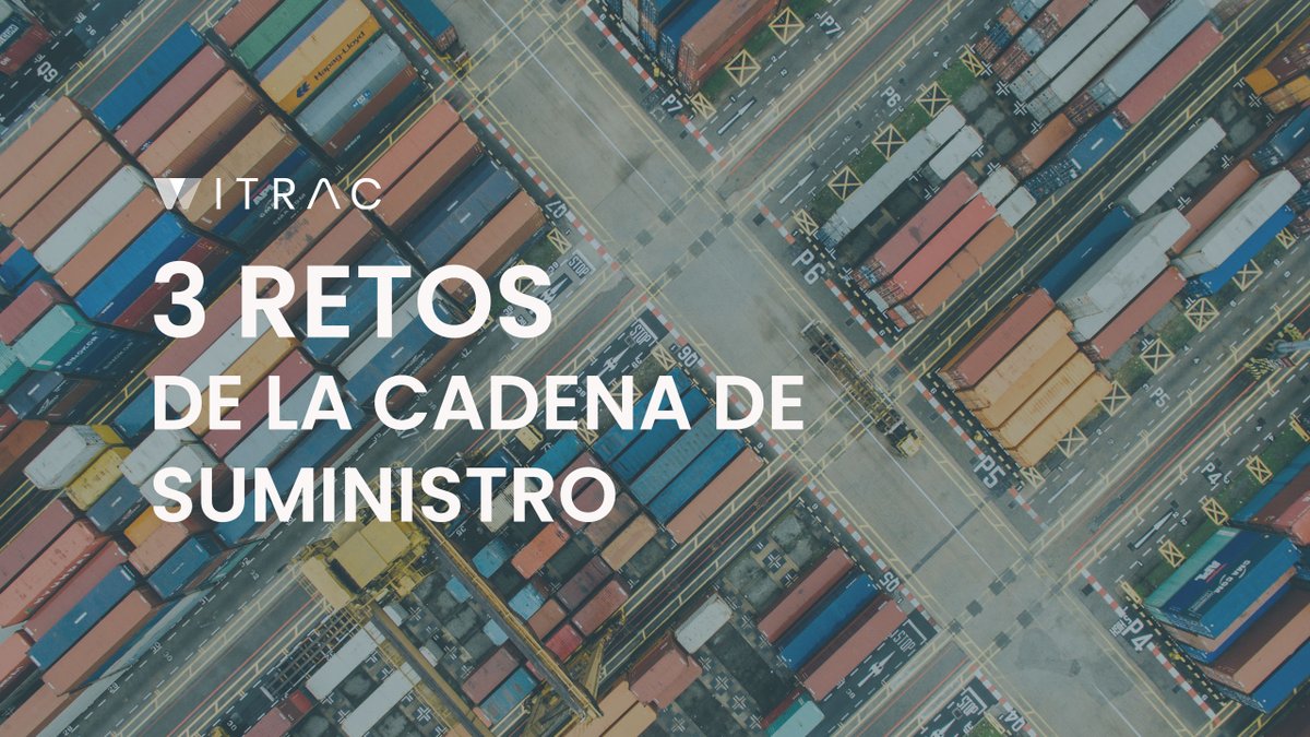 Descubre los 3 retos principales de la cadena de suministro bit.ly/3hPocV9 ¿Te identificas con alguno?