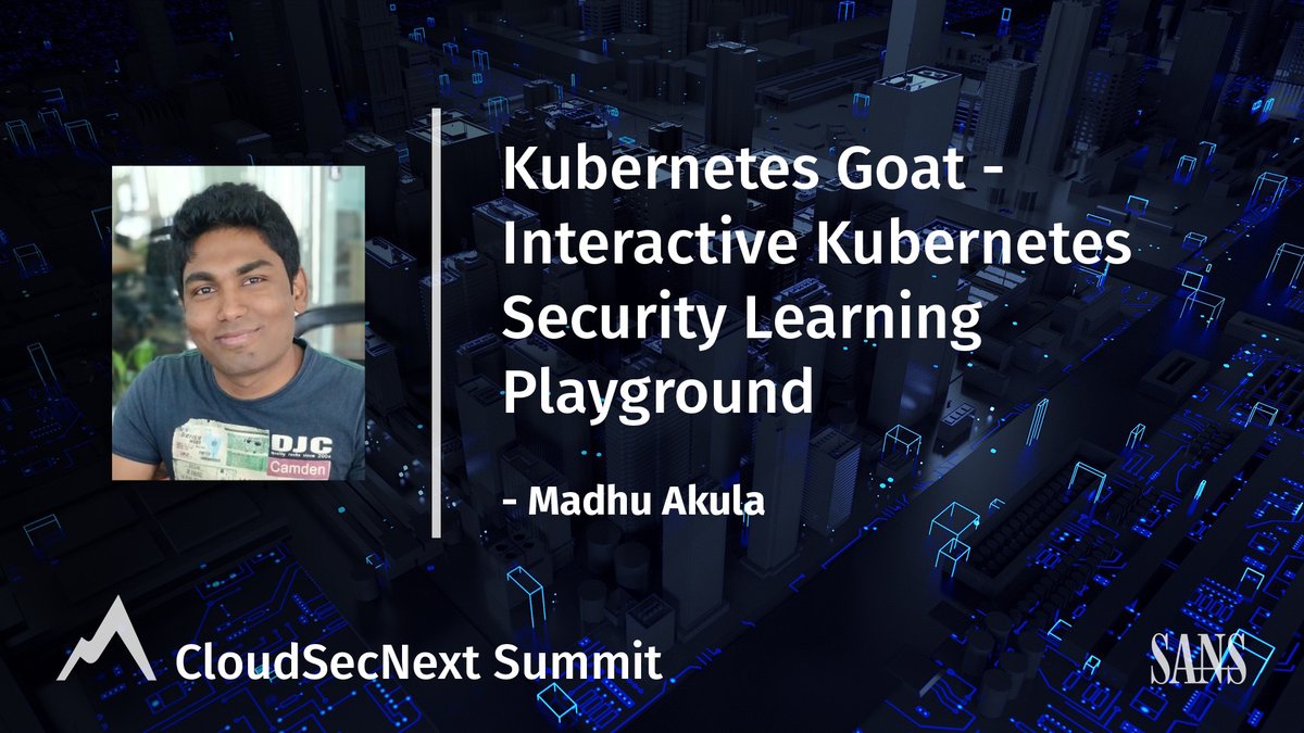 SANSCloudSec's tweet image. If you missed him live at #CloudSecNextSummit, you can catch @madhuakula on our YouTube Channel teaching us about #KubernetesGoat
View it here: youtu.be/gyju4_RTy6k
